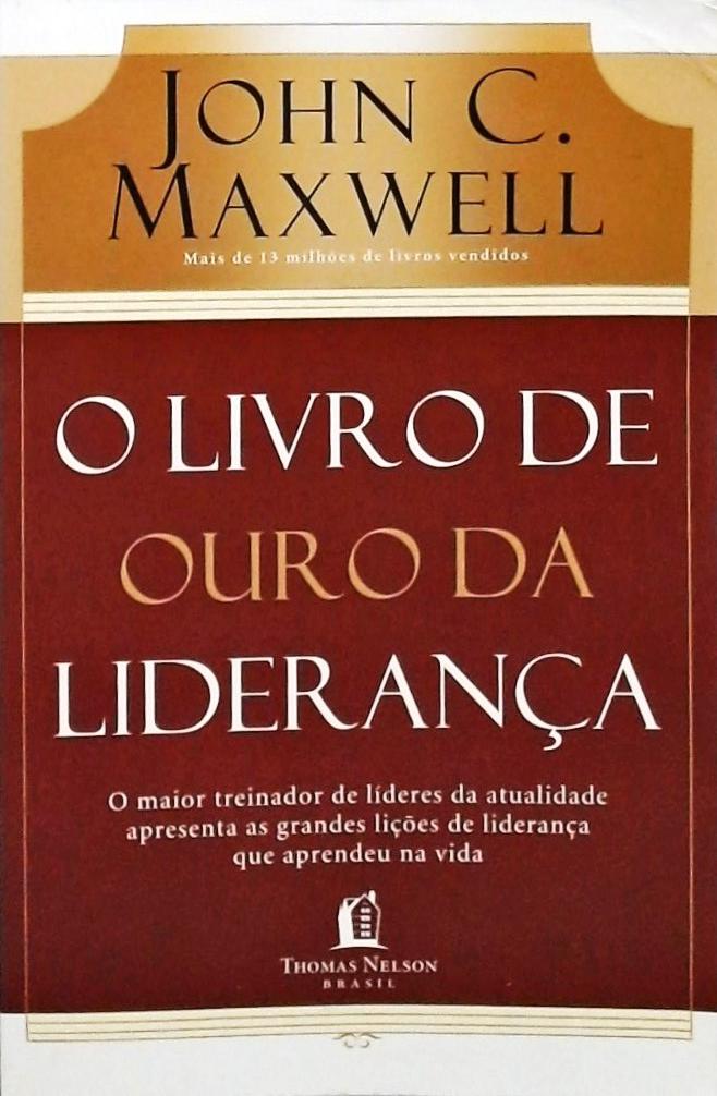 O Livro De Ouro Da Liderança