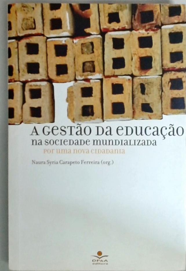 A Gestão Da Educação Na Sociedade Mundializada