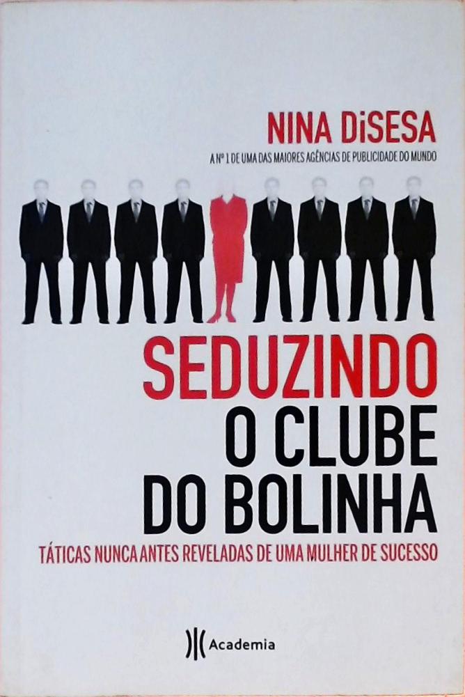 Seduzindo O Clube Do Bolinha