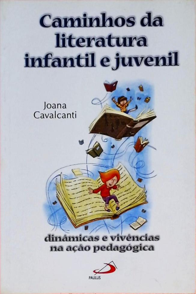 Caminhos Da Literatura Infantil E Juvenil