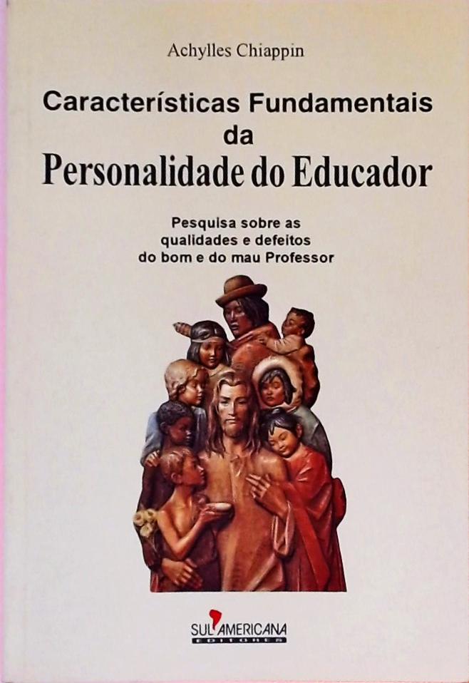 Características Fundamentais Da Personalidade Do Educador