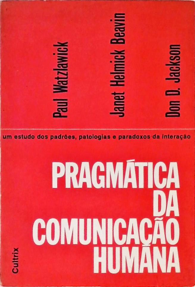 Pragmática Da Comunicação Humana