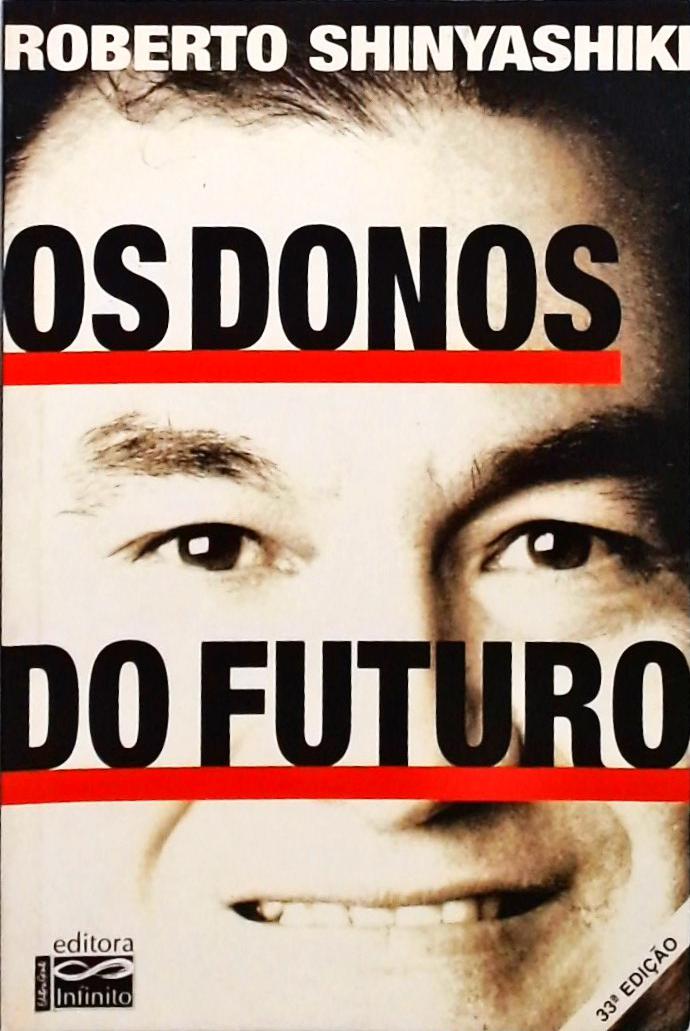 Os Donos Do Futuro