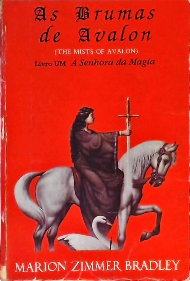 As Brumas de Avalon - A Senhora da Magia