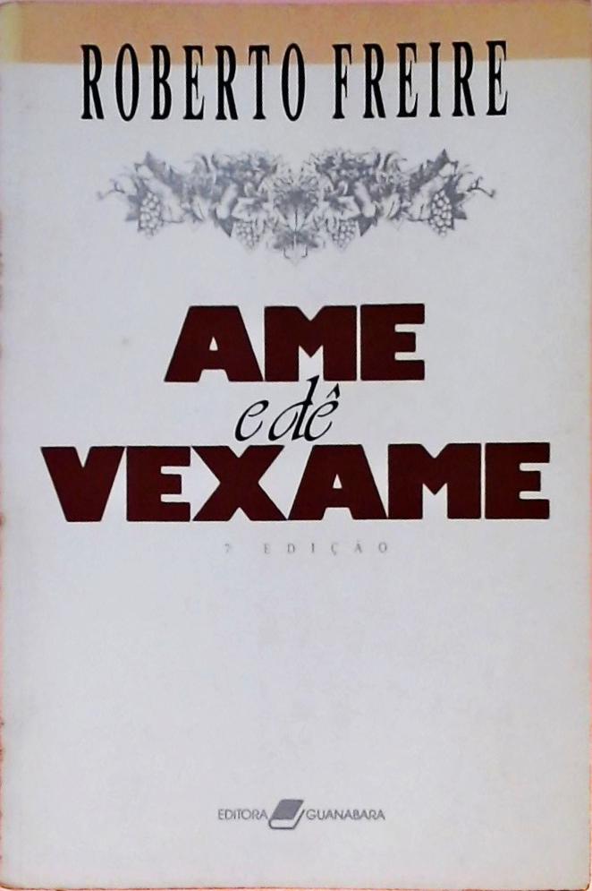 Ame e Dê Vexame