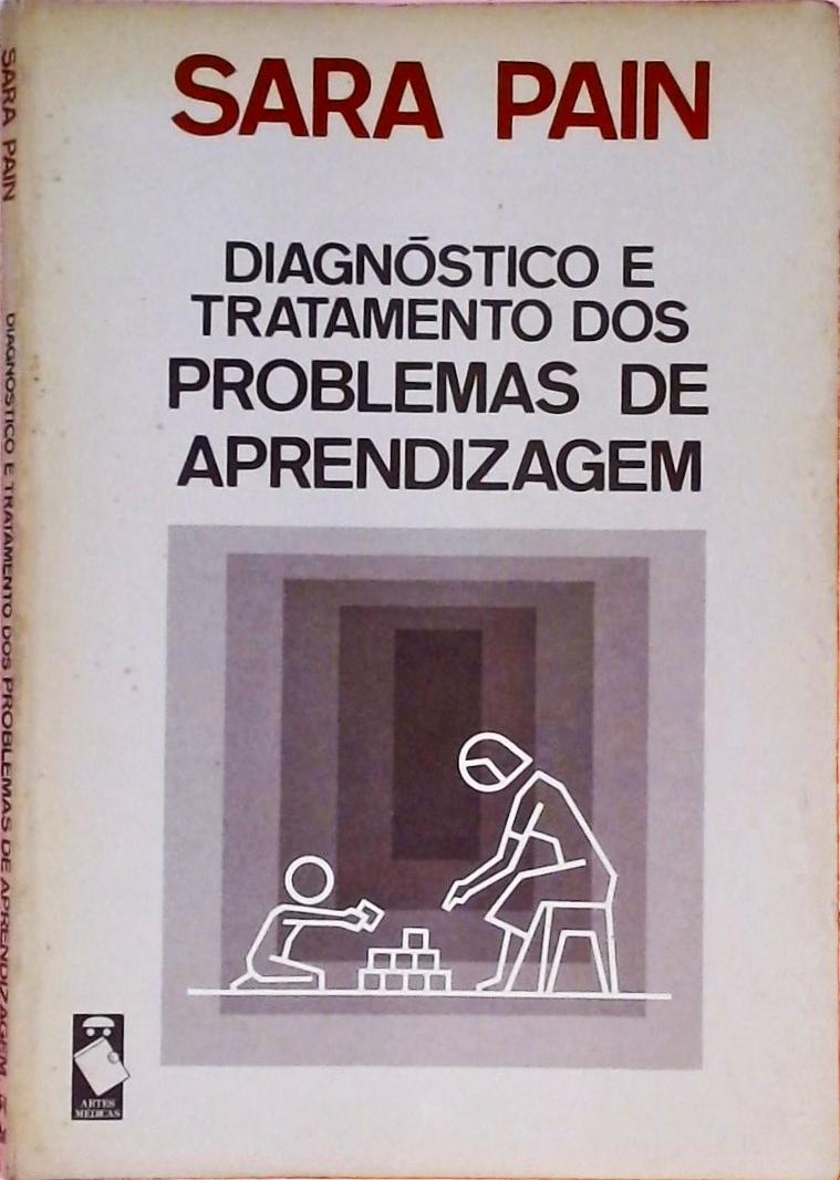 Diagnóstico e Tratamento dos Problemas de Aprendizagem