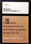 A História Do Pensamento Do Movimento Social Dos Séculos 19 E 20