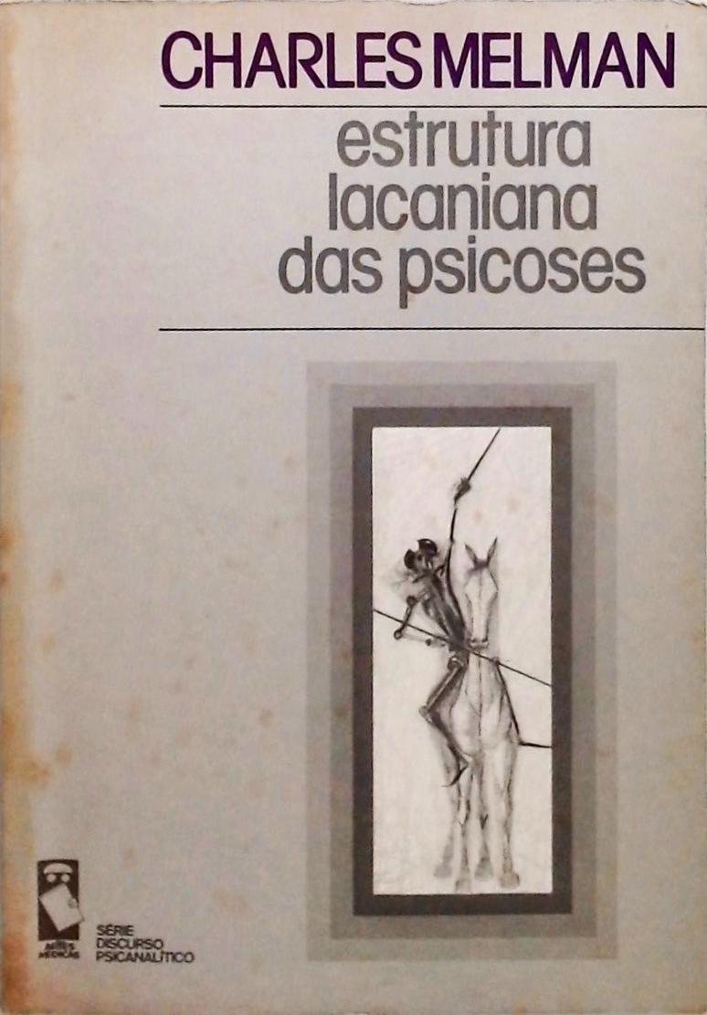 Estrutura Lacaniana Das Psicoses