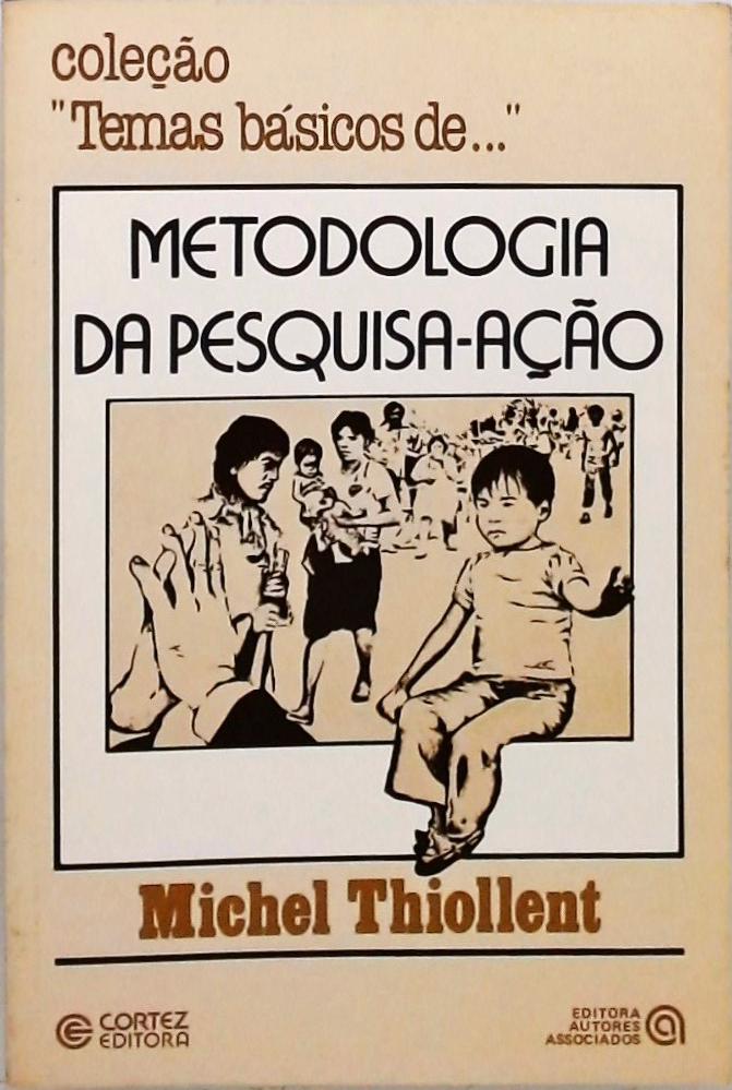 Metodologia Da Pesquisa-ação