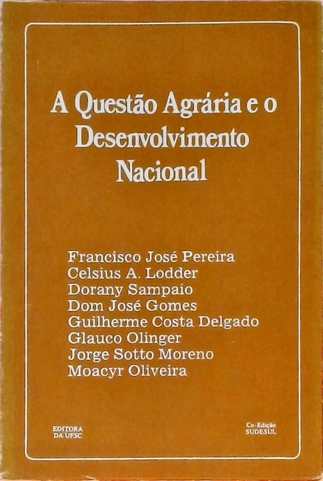 A Questão Agrária E O Desenvolvimento Nacional