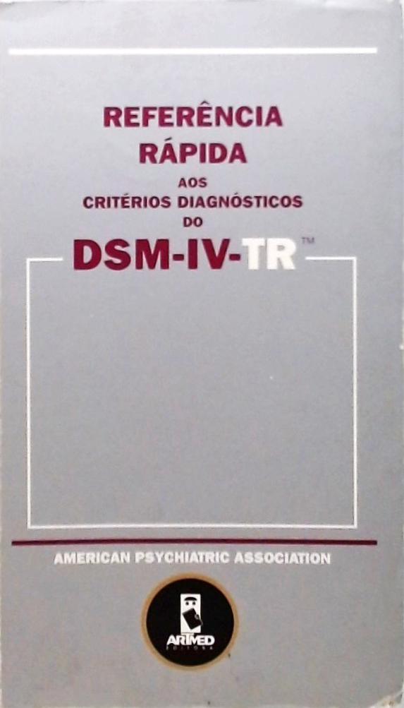Referência Rápida aos Critérios Diagnósticos do DSM-IV-TR