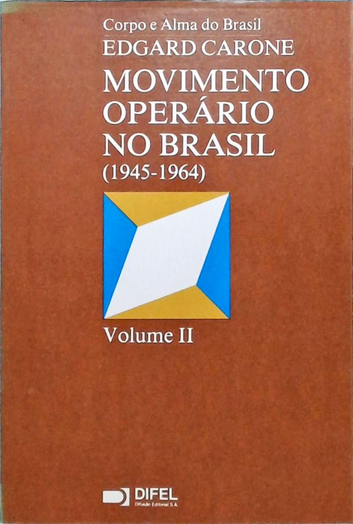Movimento Operário No Brasil - Volume 2