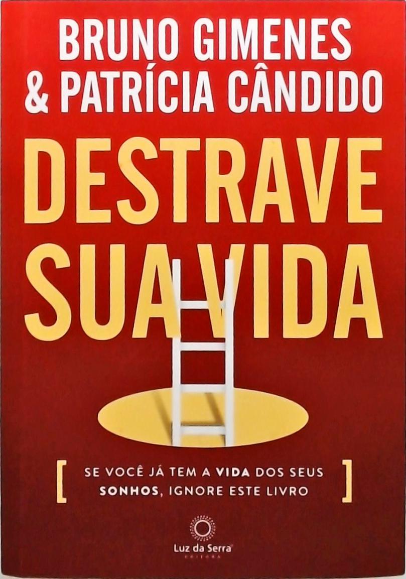 Destrave Sua Vida