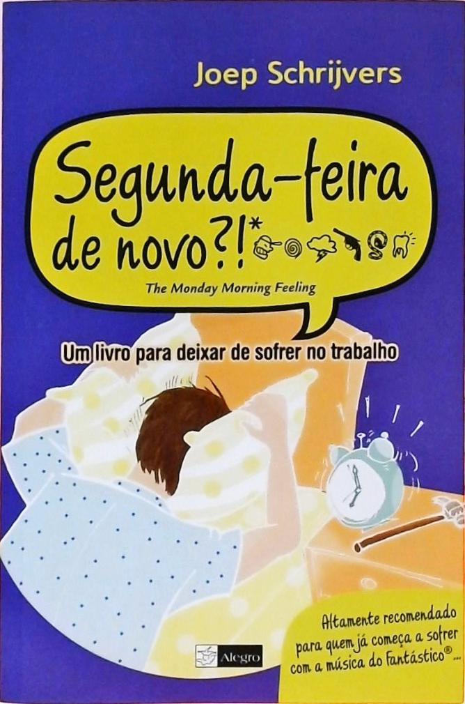 Segunda-feira, De Novo?!