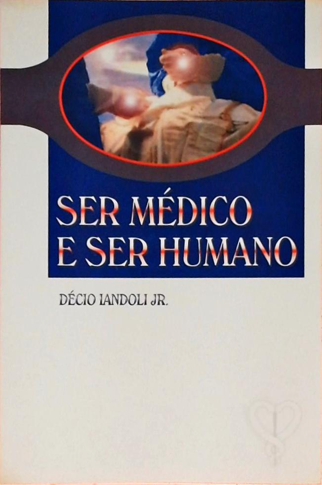 Ser Médico E Ser Humano
