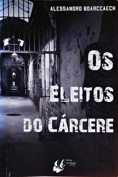 Os Eleitos Do Cárcere