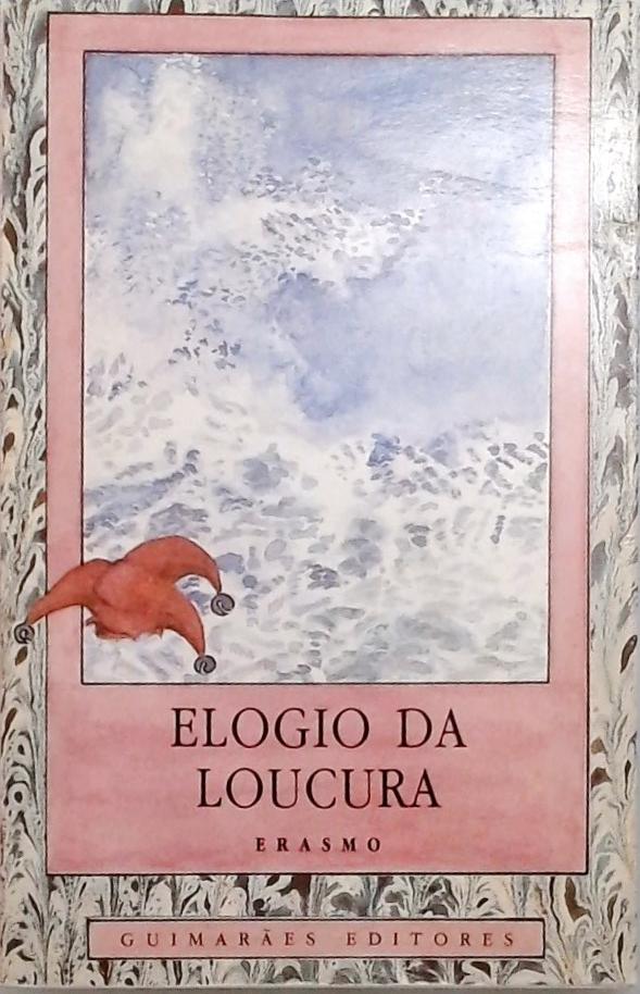 Elogio da Loucura