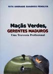 Maças Verdes Gerentes Maduros - Uma Travessia Profissional