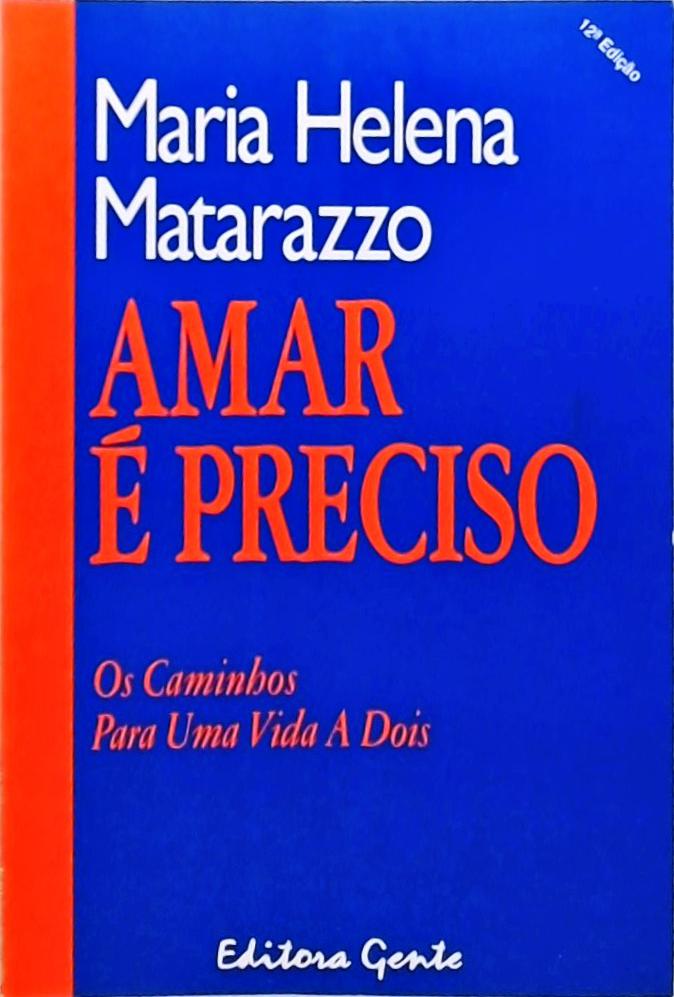 Amar É Preciso