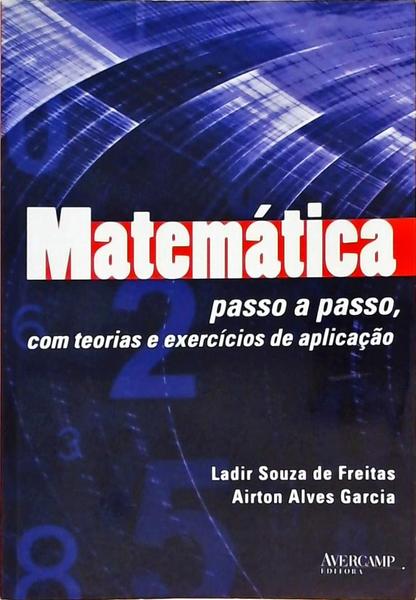 Matemática Passo A Passo Com Teorias E Exercícios De Aplicação