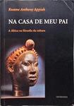 Na Casa De Meu Pai - A África Na Filosofia Da Cultura