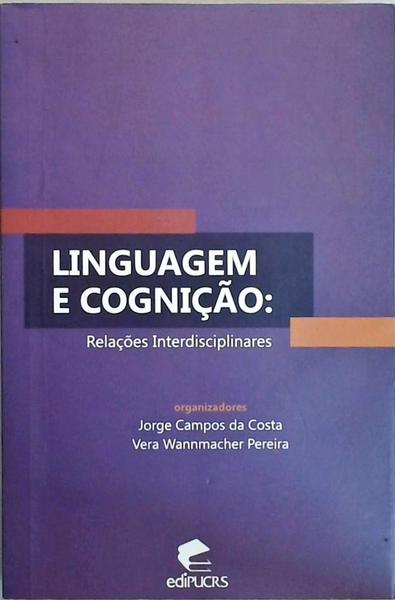 Linguagem E Cognição - Relações Interdisciplinares