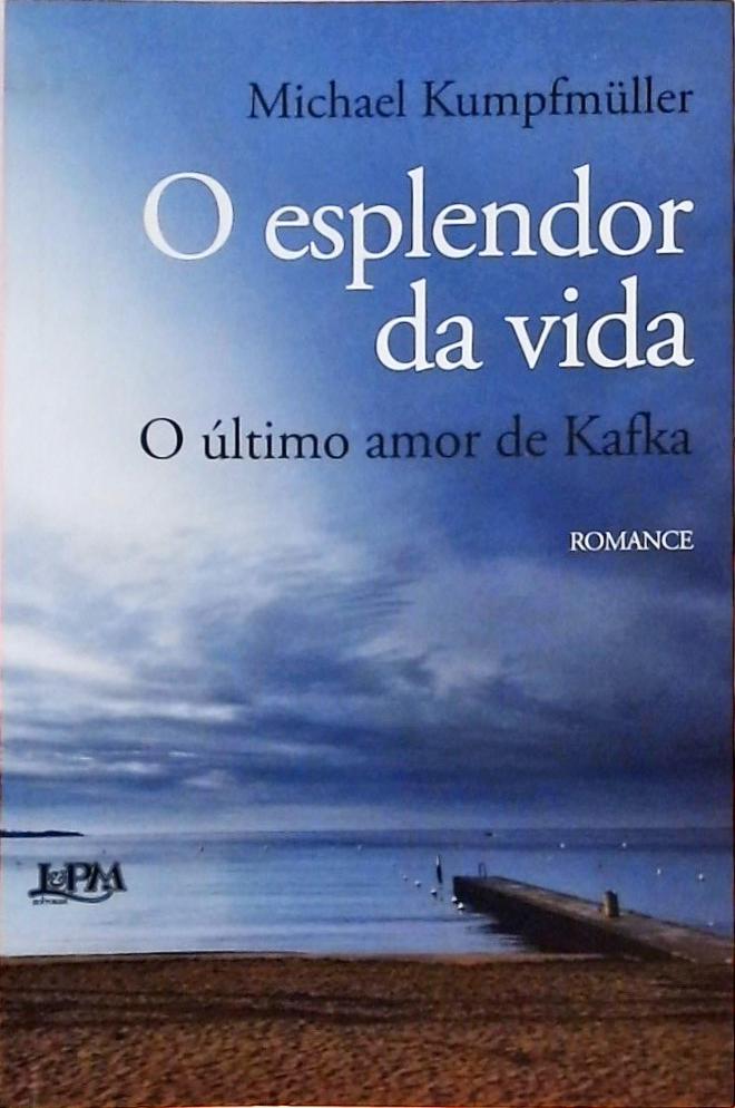 O Esplendor Da Vida