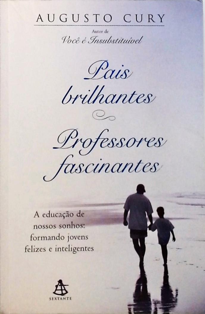 Pais Brilhantes Professores Fascinantes