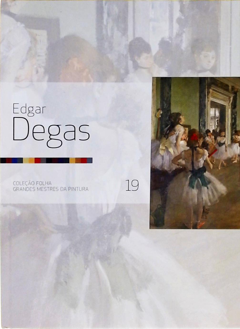 Grandes Mestres Da Pintura - Edgar Degas