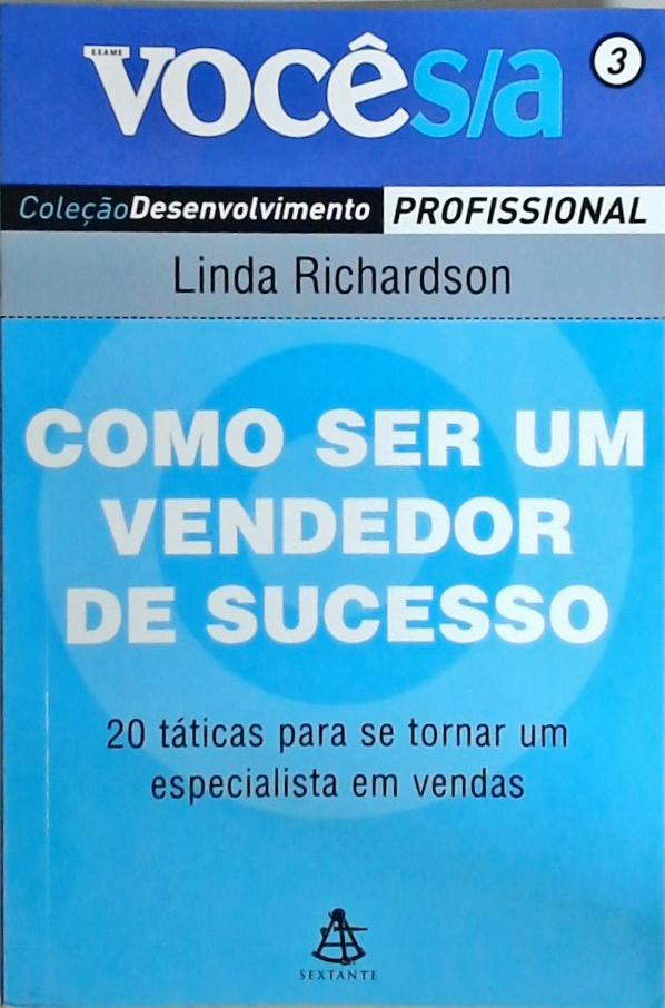 Como Ser Um Vendedor De Sucesso