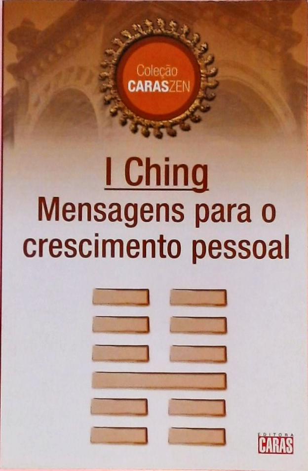 I Ching - Mensagens Para O Crescimento Pessoal