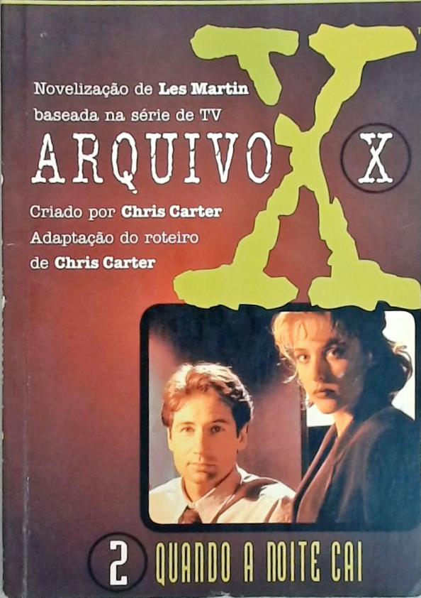 Arquivo X - Quando A Noite Cai