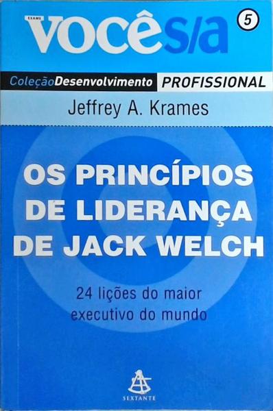 Os Princípios De Liderança De Jack Welch