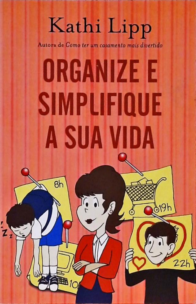 Organize E Simplifique Sua Vida