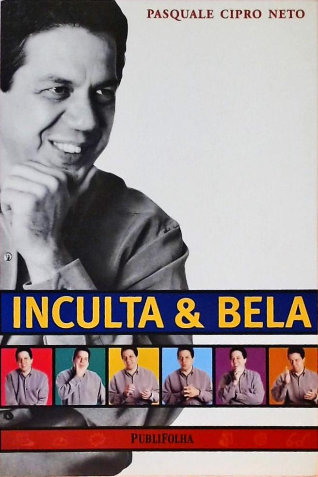 Inculta E Bela