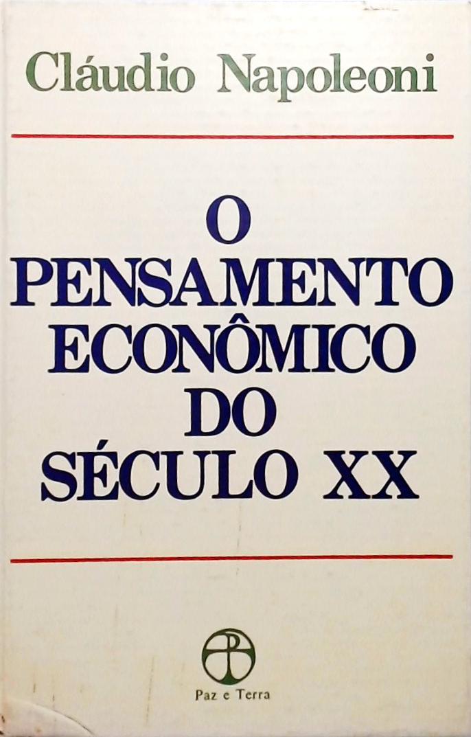 O Pensamento Econômico do Século XX