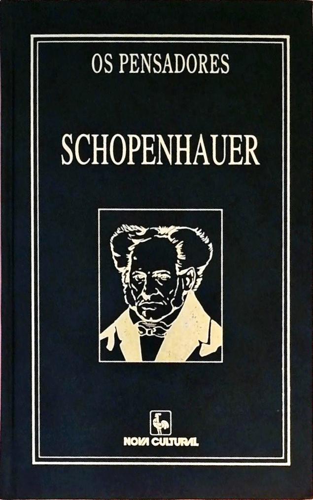 Os Pensadores - Schopenhauer