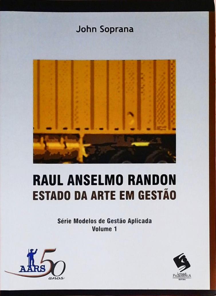 Raul Anselmo Randon - Estado Da Arte Em Gestão