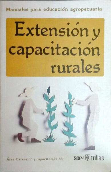 Extensión Y Capacitación Rurales