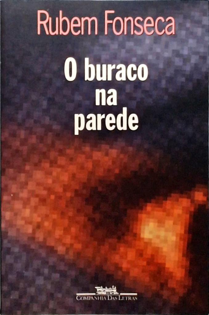 O Buraco Na Parede