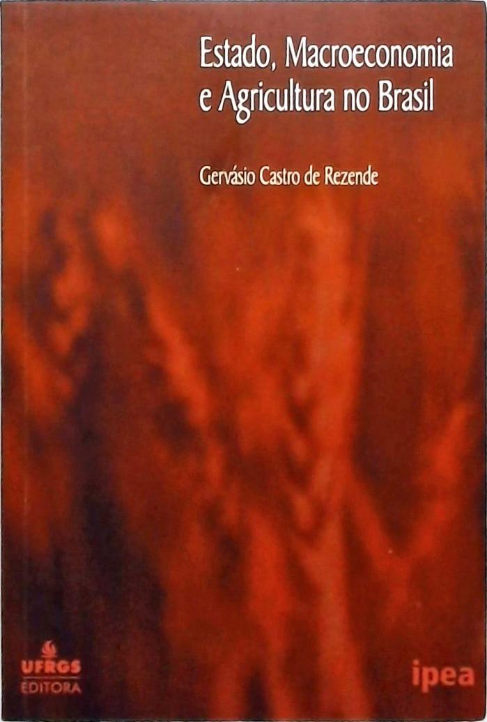 Estado macroeconomia e agricultura no brasil