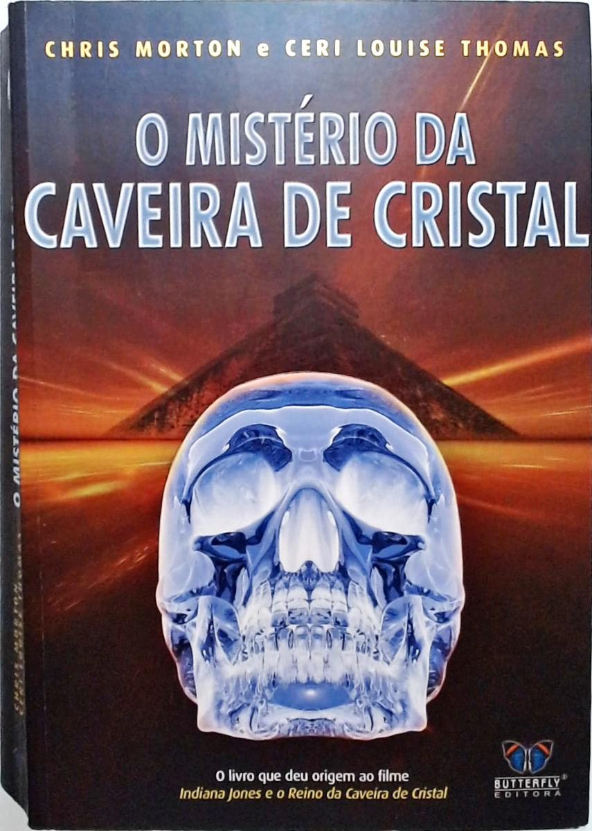 O Misterio Da Caveira De Cristal