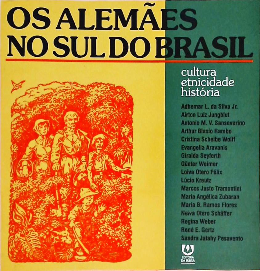 Os Alemães No Sul Do Brasil