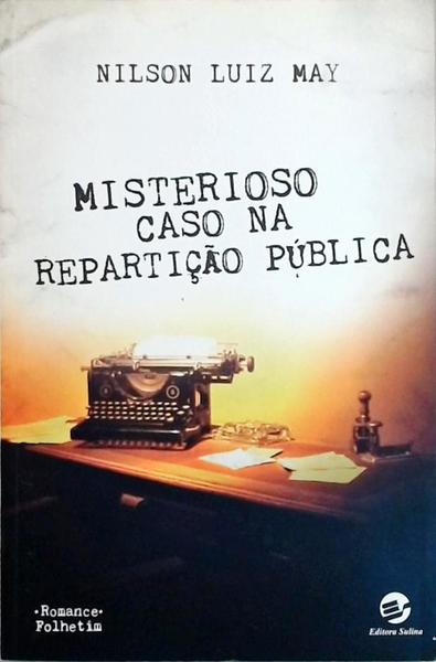 Misterioso Caso Na Repartição Pública