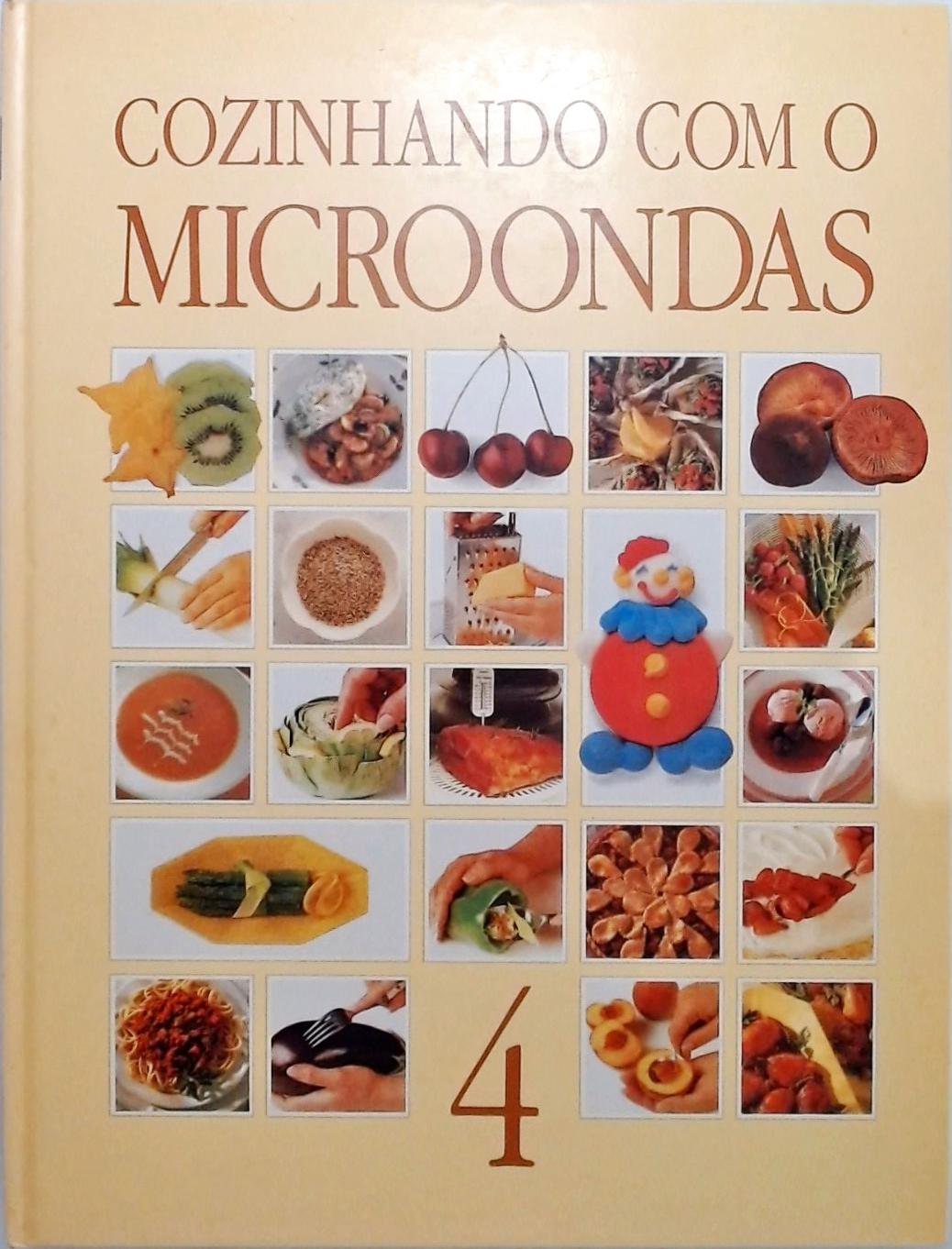 Cozinhando com o Microondas - Volume 4