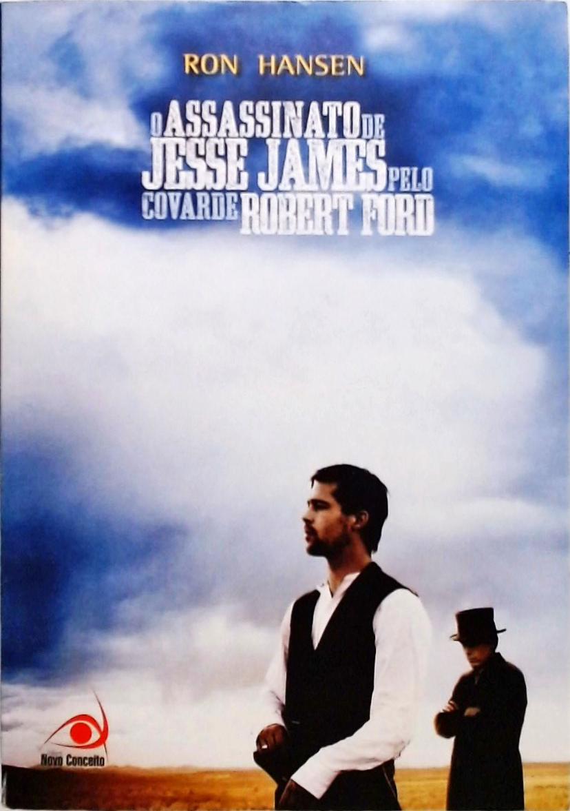 Assassinato De Jesse James Pelo Covarde Robert Ford