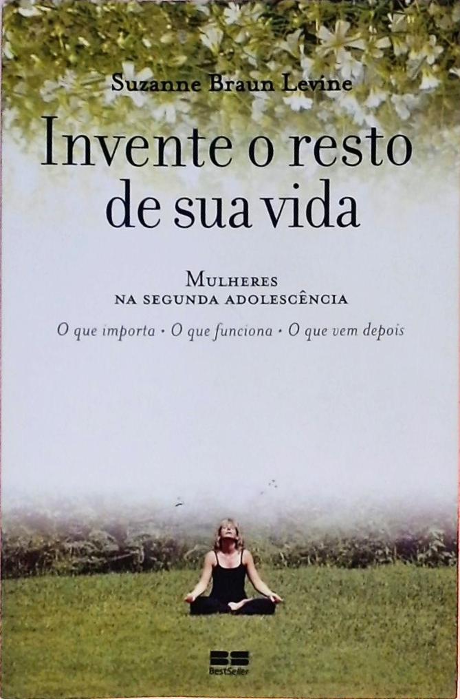 Invente O Resto De Sua Vida