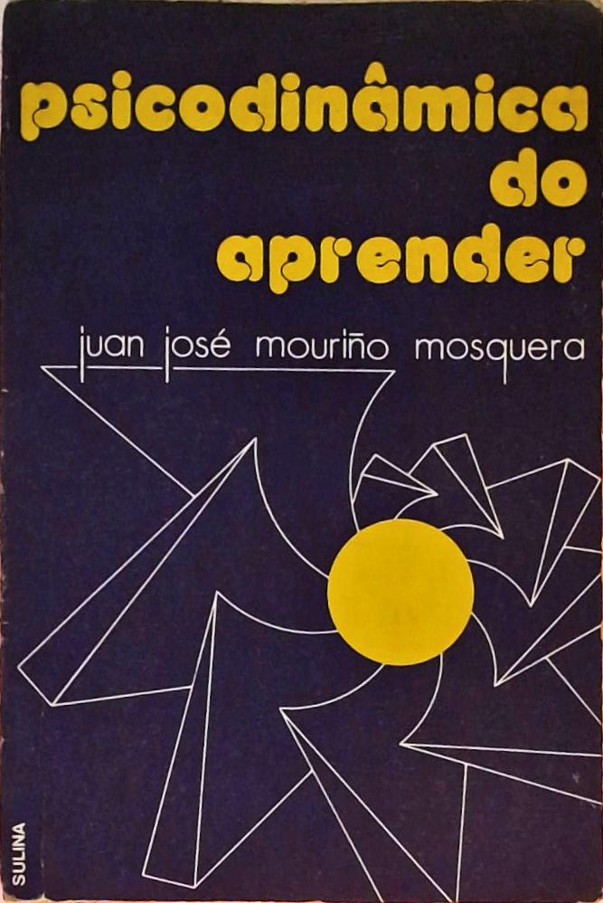 Psicodinâmica do Aprender