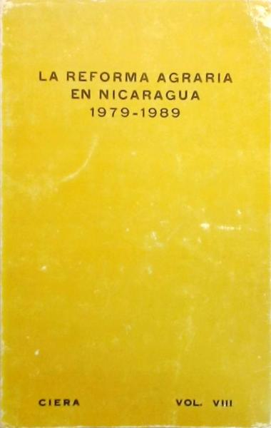 La Reforma Agraria En Nicaragua 1979-1989