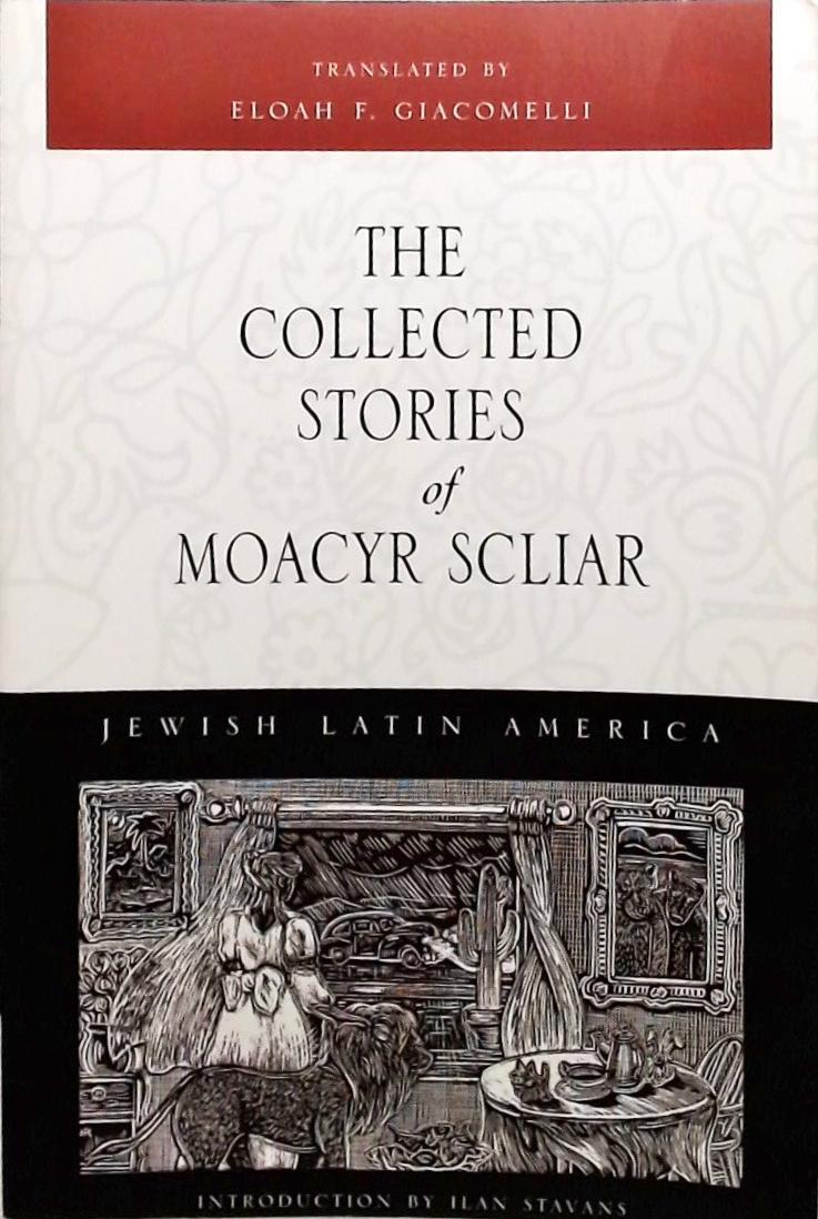 The Collected Stories of Moacyr Scliar